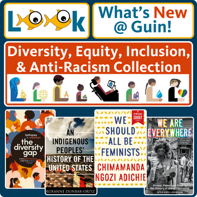 Guin Library's Diversity, Equity, Inclusion, and Anti-Racism Collection