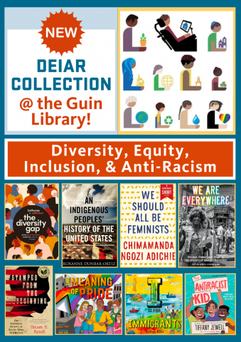 Diversity, Equity, Inclusion, and Anti-Racism collection at the Guin Library